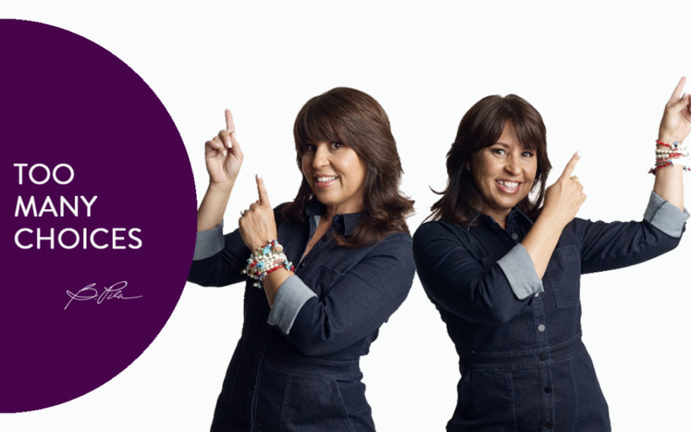 Too Many Choices | B Pila